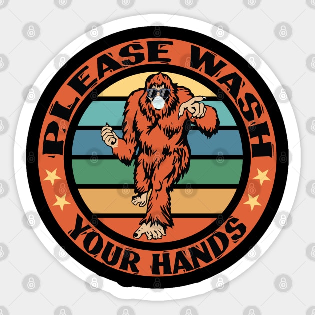 Bigfoot Please Wash Your Hands Sticker by Tesszero